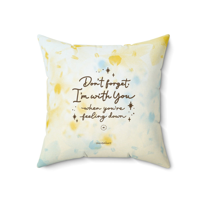 'With You Through It All' Love & Comforting Square Pillow