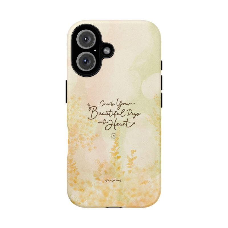 'Your Beautiful Days' iPhone & Samsung Protective Tough Case