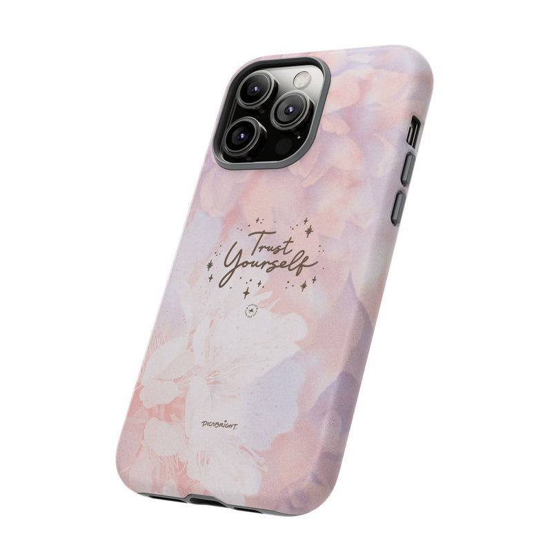 'Trust Yourself' Positive iPhone & Samsung Phone Cases