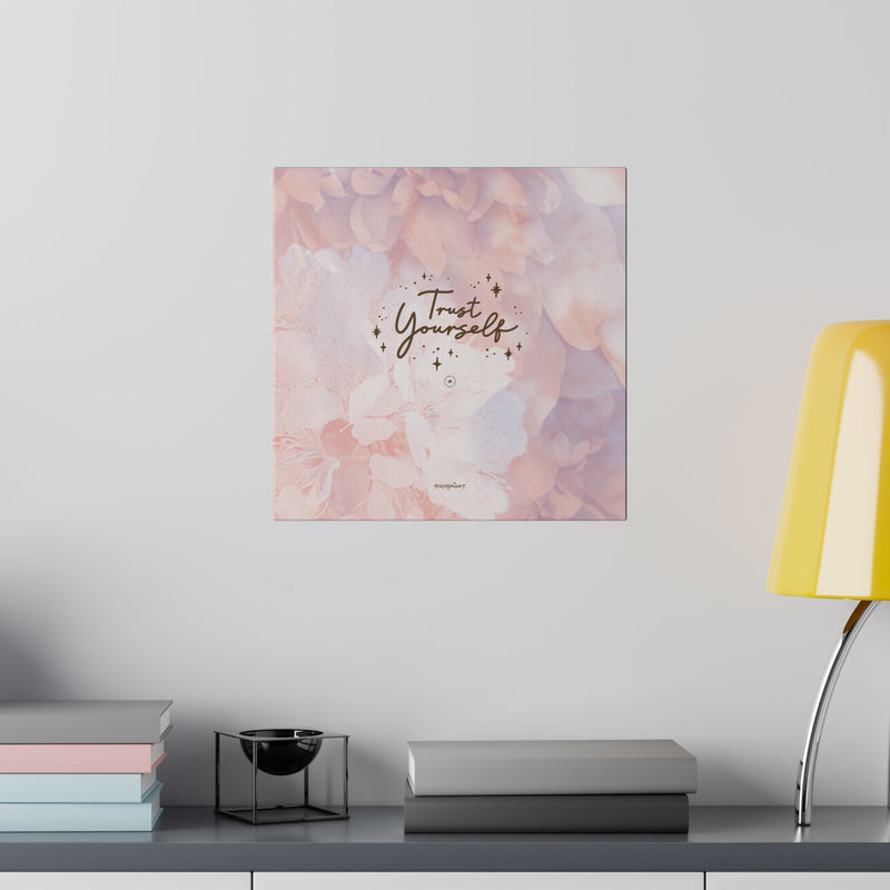 'Trust Yourself' Self-care Inspiration Print Art Decor