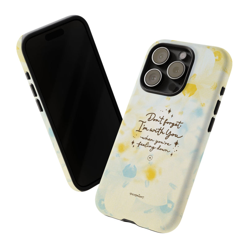 'With You Through It All' Comforting Gift Phone Case