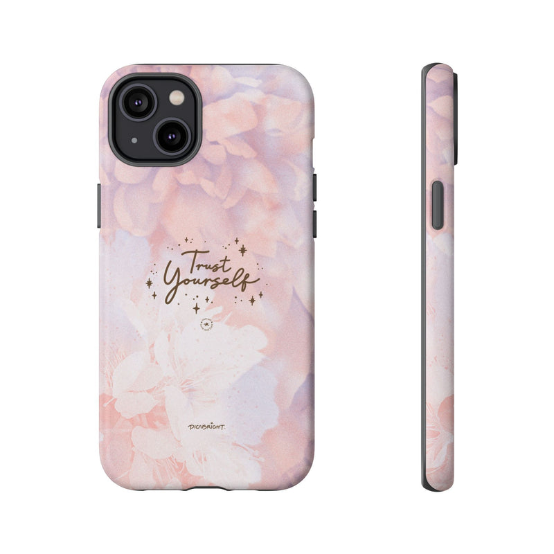 'Trust Yourself' Positive iPhone & Samsung Phone Cases