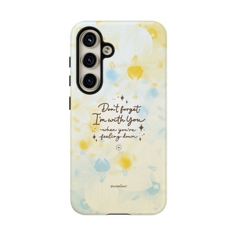 'With You Through It All' Comforting Gift Phone Case