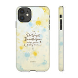 'With You Through It All' Comforting Gift Phone Case