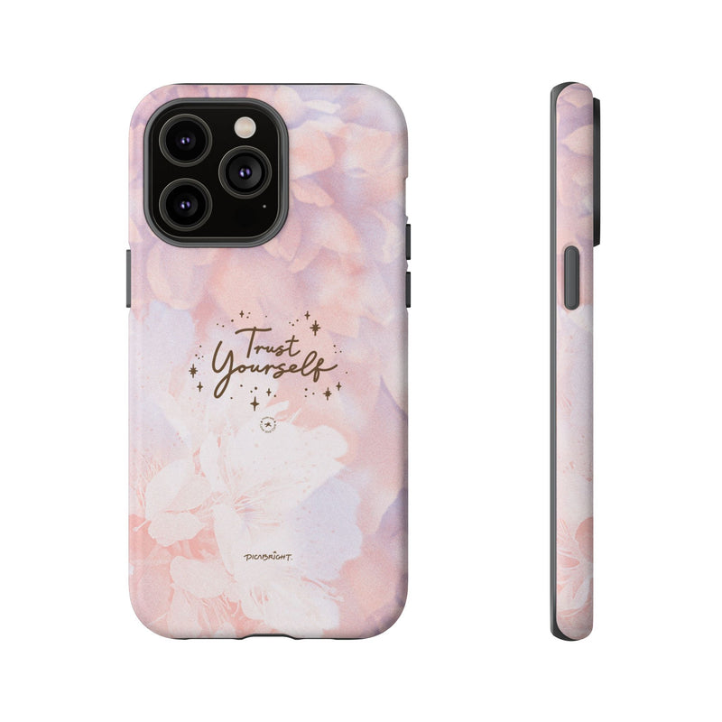 'Trust Yourself' Positive iPhone & Samsung Phone Cases