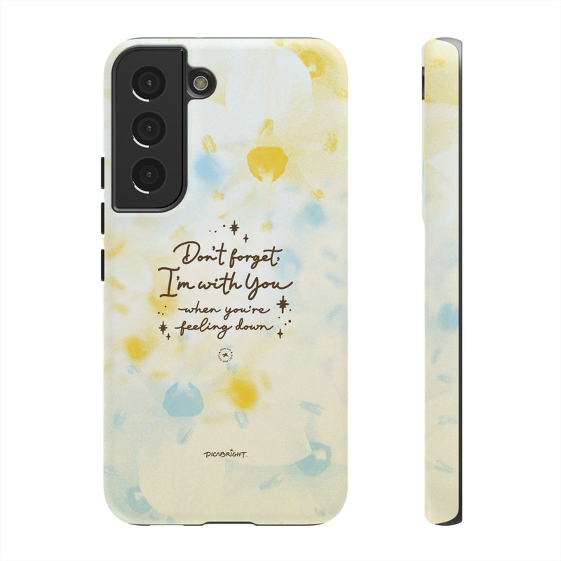 'With You Through It All' Comforting Gift Phone Case