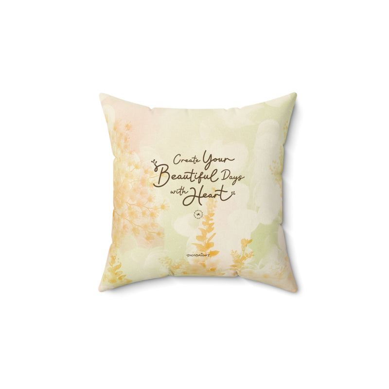 'Your Beautiful Days' Happy Wonderland Square Pillow