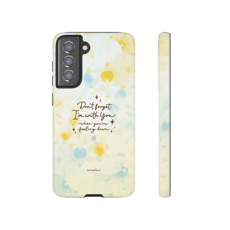 'With You Through It All' Comforting Gift Phone Case