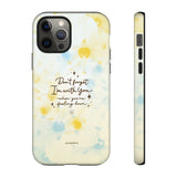 'With You Through It All' Comforting Gift Phone Case