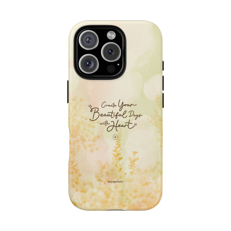 'Your Beautiful Days' iPhone & Samsung Protective Tough Case