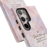 'Don't Worry, Tough Times Fade' Orchid Floral Caring Phone Case