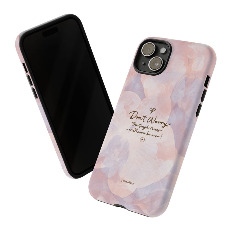 'Don't Worry, Tough Times Fade' Orchid Floral Caring Phone Case