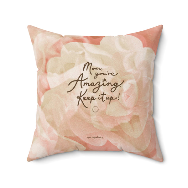 Offer comfort and care with the 'You're Amazing Mom' support pillow, showcasing a soft pink, red and sand color floral pattern. Designed to provide both physical relaxation and emotional reassurance, it’s an ideal gift for moms who need a cozy reminder of how much they’re loved. PicaBright