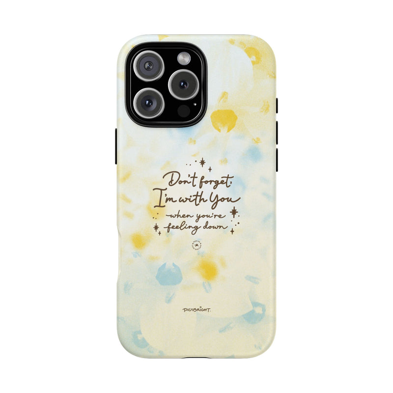 'With You Through It All' Comforting Gift Phone Case