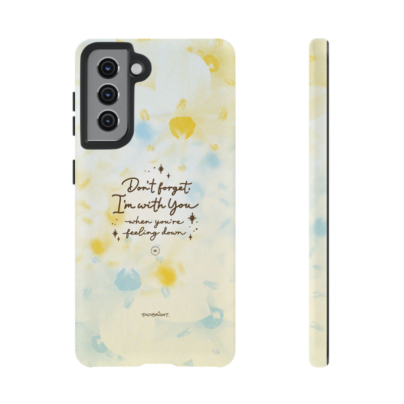 'With You Through It All' Comforting Gift Phone Case