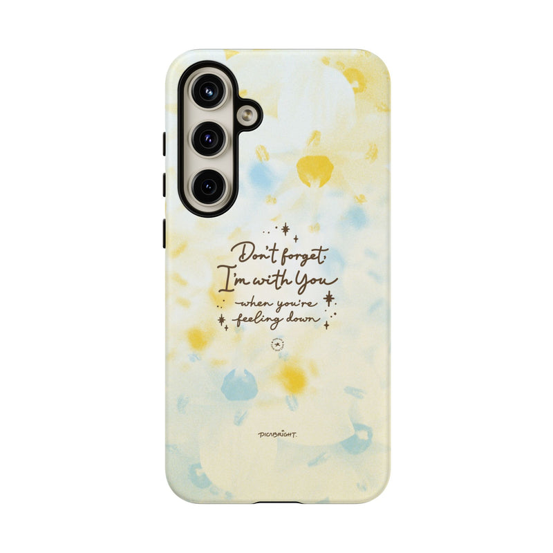 'With You Through It All' Comforting Gift Phone Case