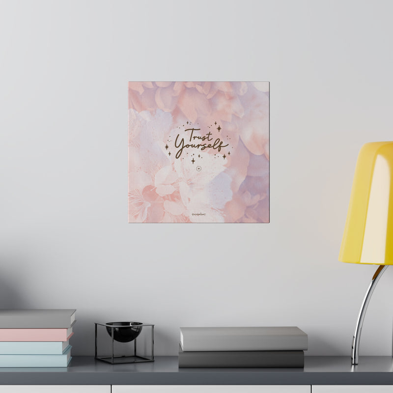 'Trust Yourself' Self-care Inspiration Print Art Decor