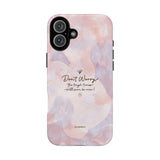 'Don't Worry, Tough Times Fade' Orchid Floral Caring Phone Case