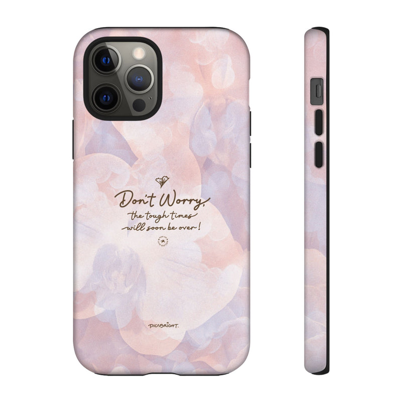 'Don't Worry, Tough Times Fade' Orchid Floral Caring Phone Case