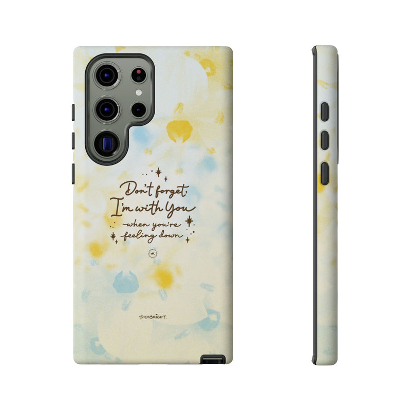 'With You Through It All' Comforting Gift Phone Case