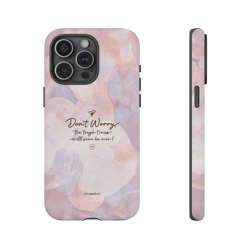 'Don't Worry, Tough Times Fade' Orchid Floral Caring Phone Case