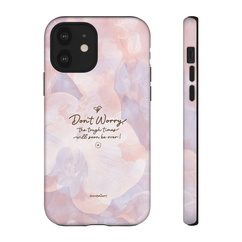 'Don't Worry, Tough Times Fade' Orchid Floral Caring Phone Case